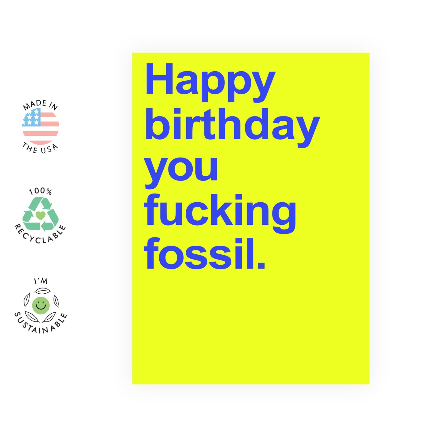 Funny Birthday Card - F*cking Fossil - For Men Women Him Her Mom Dad