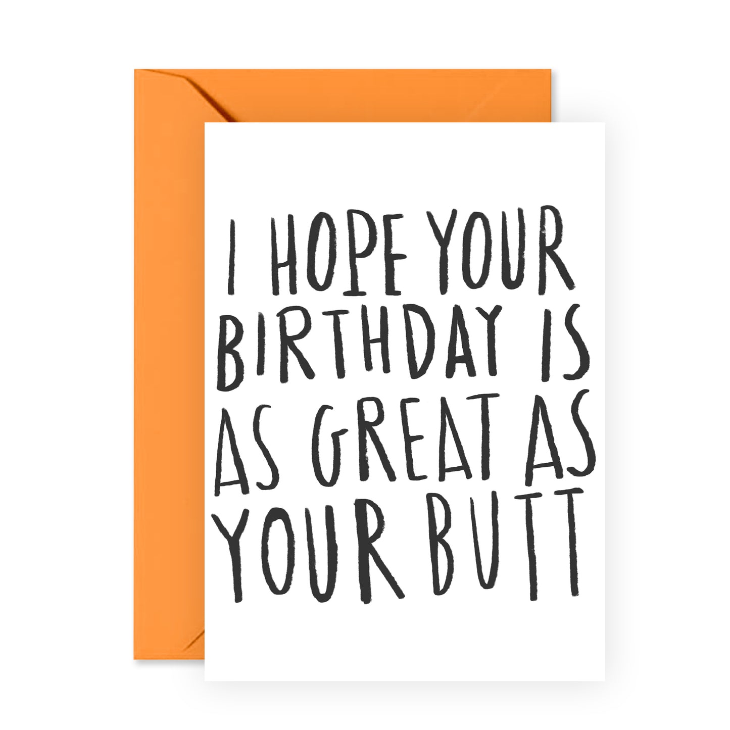 Funny Birthday Card - Great as your Butt - For Men Women Him Her