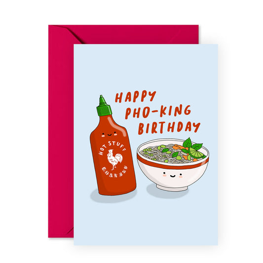 Funny Birthday Card - Happy Pho-King Birthday - For Men Women Him Her