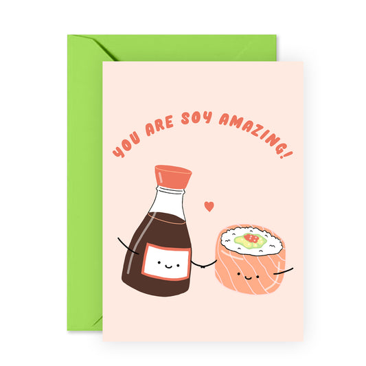Cute Anniversary Card - You Are Soy Amazing - For Men Women Him Her