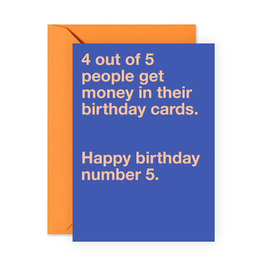 Funny Birthday Card - 4 Out Of 5 People - For Men Women