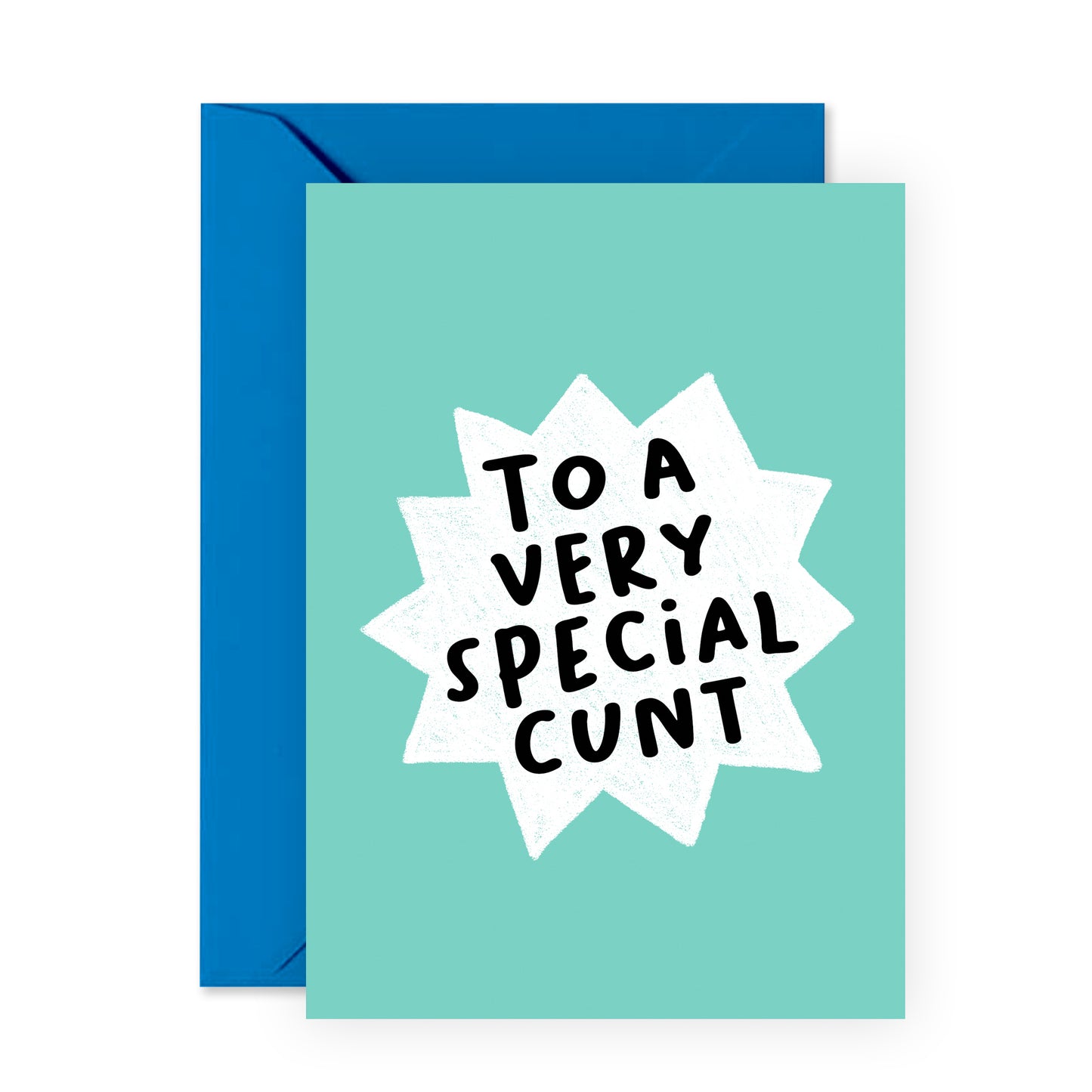 Funny Birthday Card - To A Very Special C*nt - For Men Women Brother Sister
