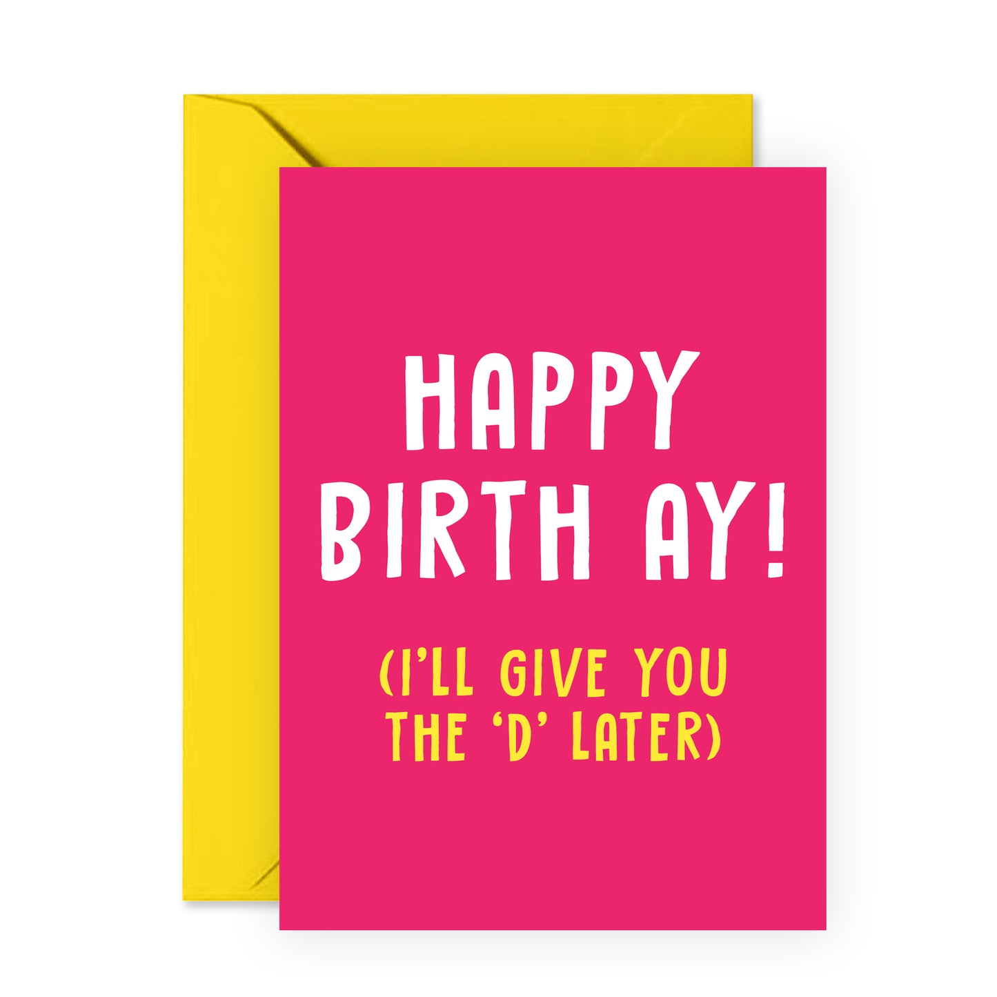 Funny Birthday Card - I'll Give You The D Later - For Wife Women Her
