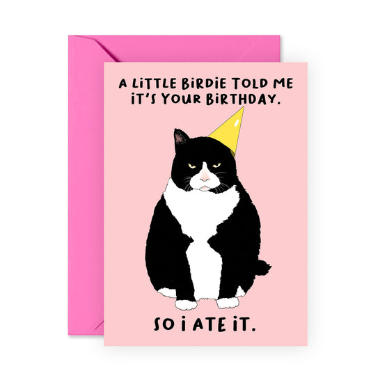 Funny Birthday Card - A Little Birdie Told Me It's Your Birthday - For Men Women Him Her