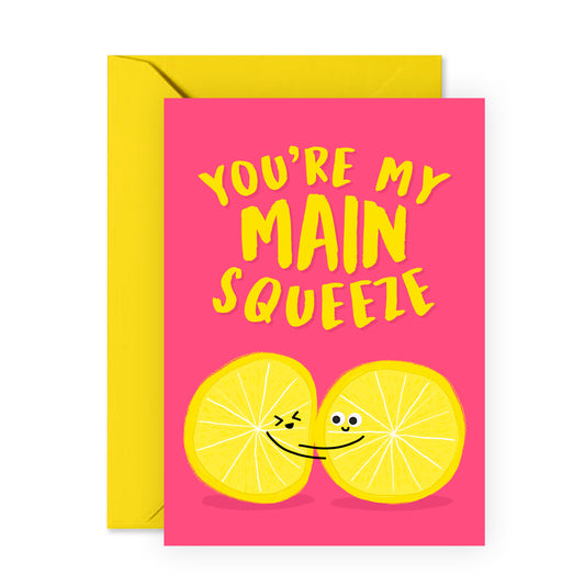 Cute Anniversary Card - Main Squeeze - For Men Women Him Her Friends