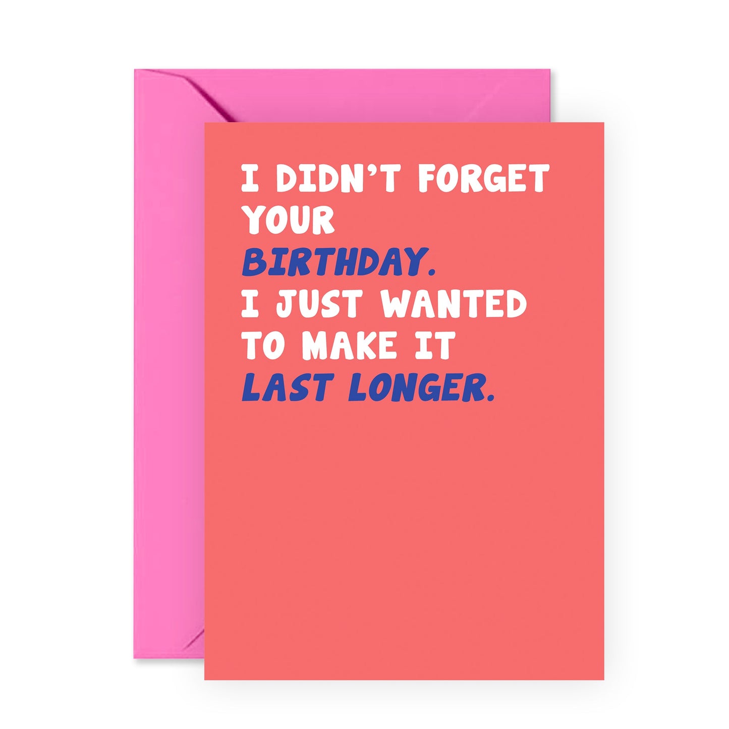 Funny Birthday Card - Last Longer - For Men Women Him Her Friends