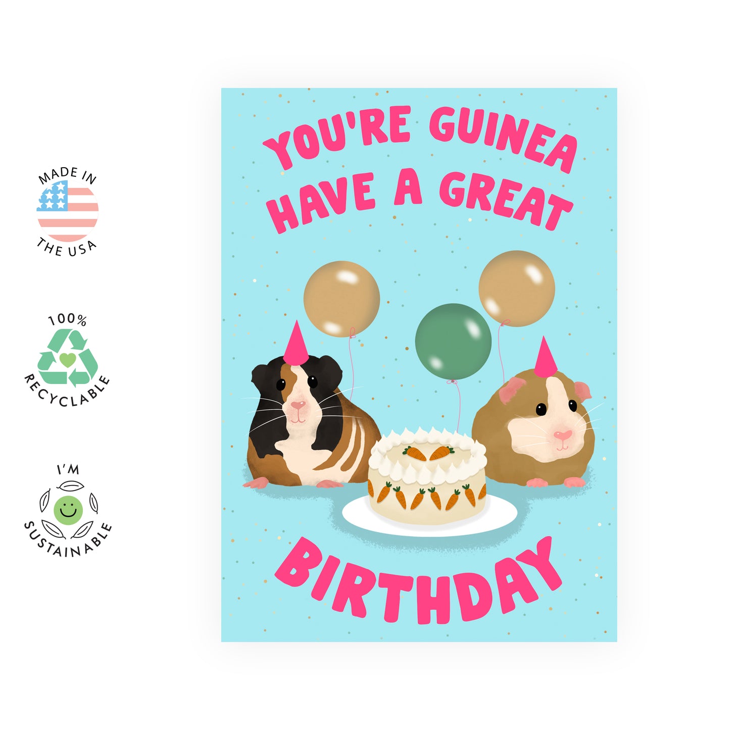 Cute Birthday Card - Guinea Have a Great Birthday - For Men Women Him Her Boys Girls