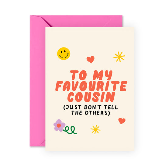 Funny Birthday Card - To My Favourite Cousin - For Him Her Men Women