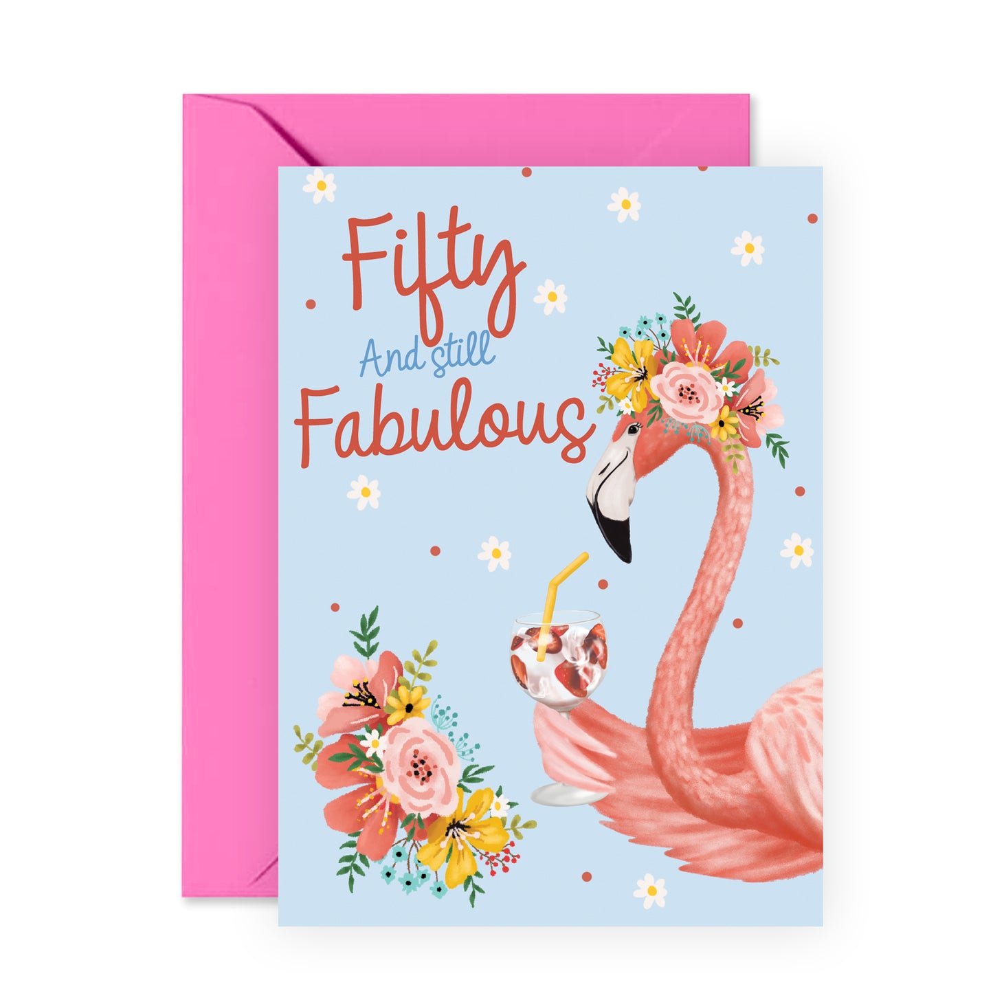 50th Birthday Card - Fifty And Still Fabulous - For Women