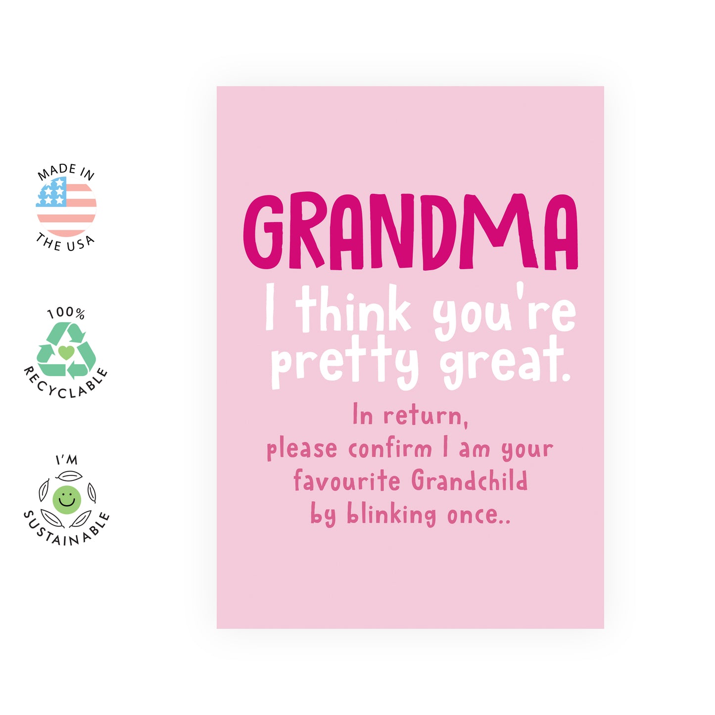 Funny Birthday Card - Grandma, I Think You're Great - For Grandmother Her Women
