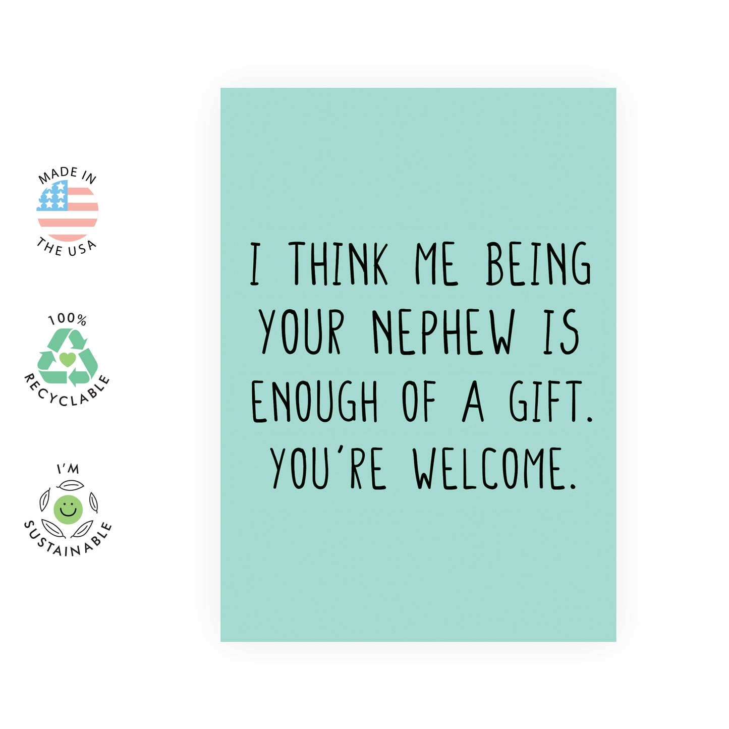 Funny Birthday Card - Me Being Your Nephew - For Men Women