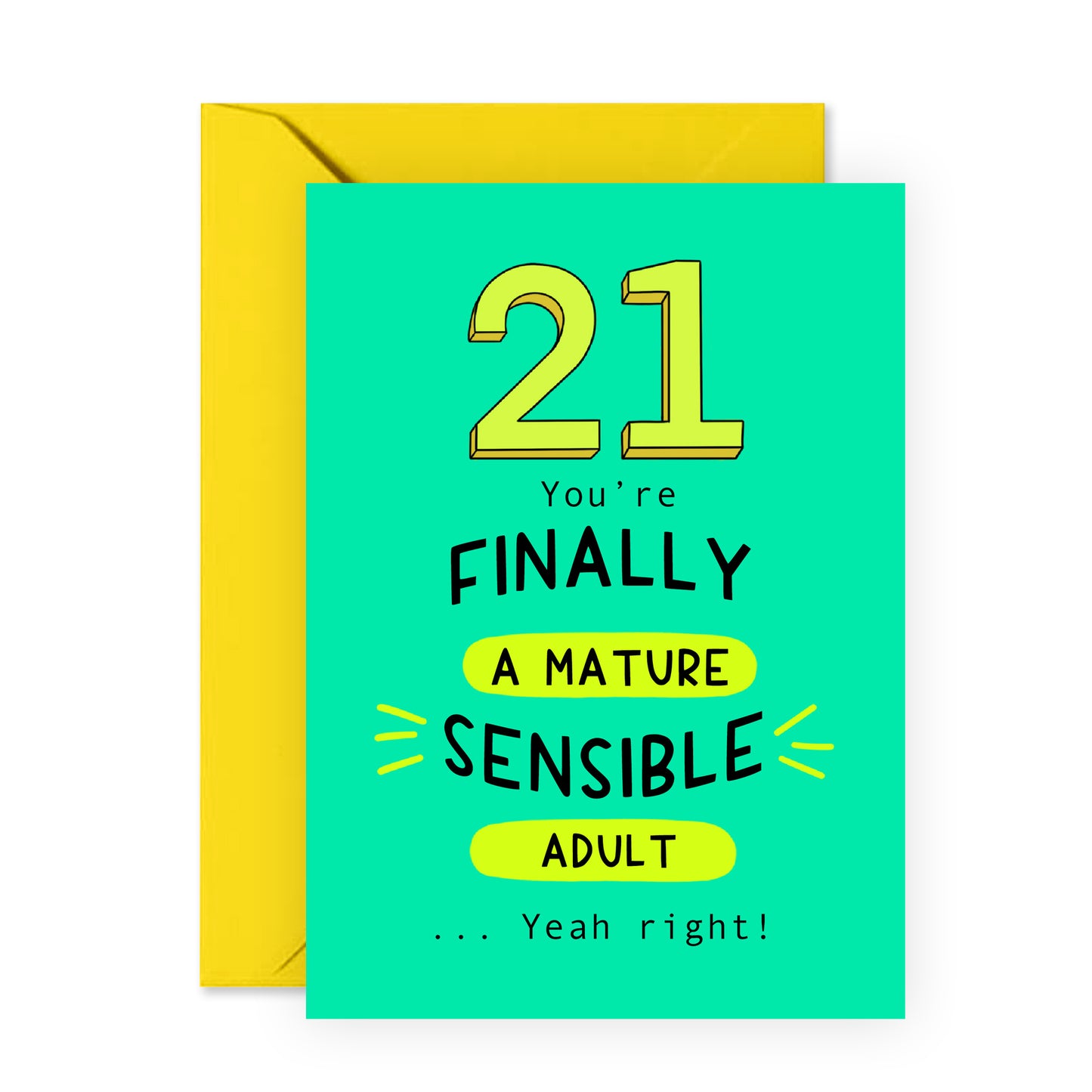 21st Birthday Card - 21 You're Finally A Mature Sensible Adult - For Men