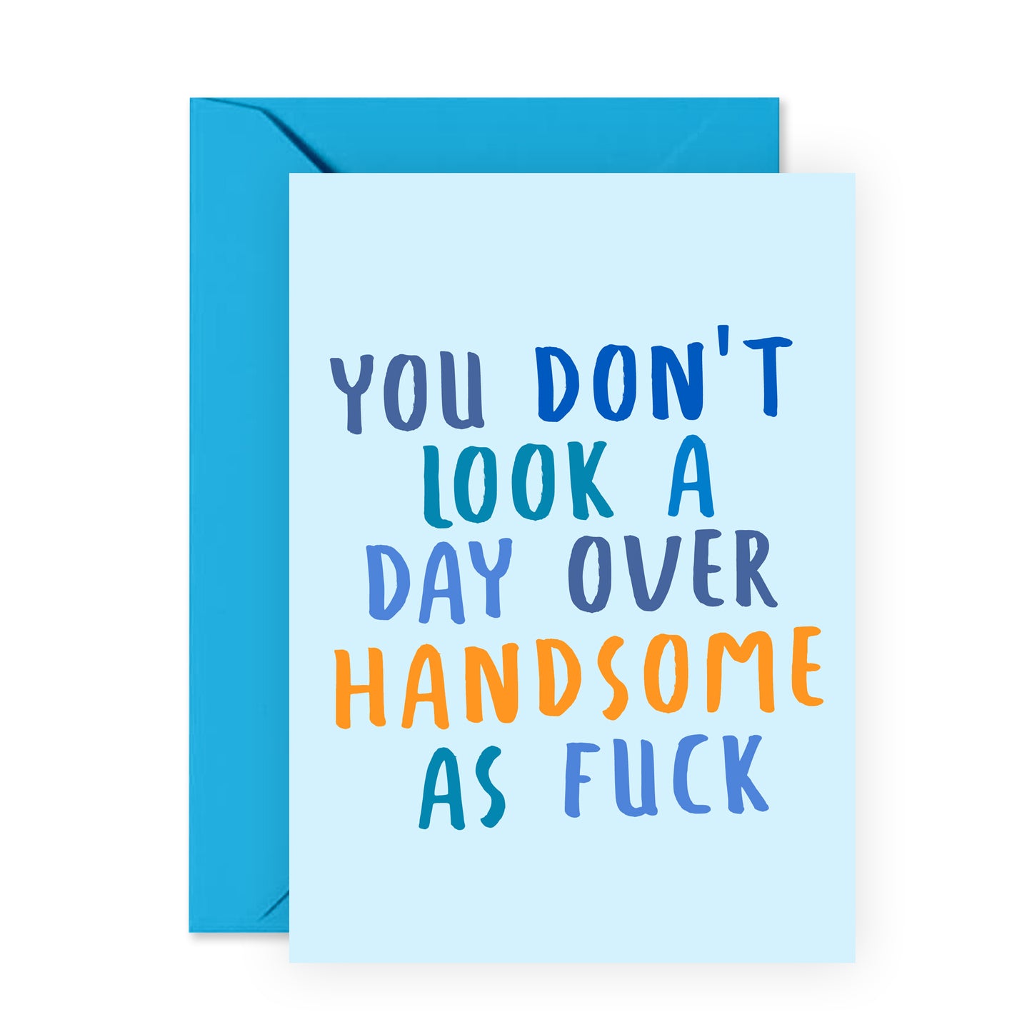 Funny Birthday Card - Handsome as F*ck - For Men