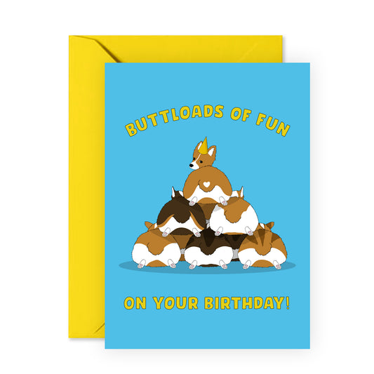 Funny Dog Birthday Card - Buttloads of Fun - For Men Women Him Her