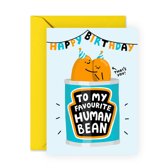 Cute Birthday Card - My Favorite Human Bean - For Men Women