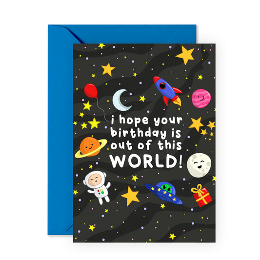 Space Birthday Card - I Hope Your Birthday Is Out Of This World - For Kids Boys Girls