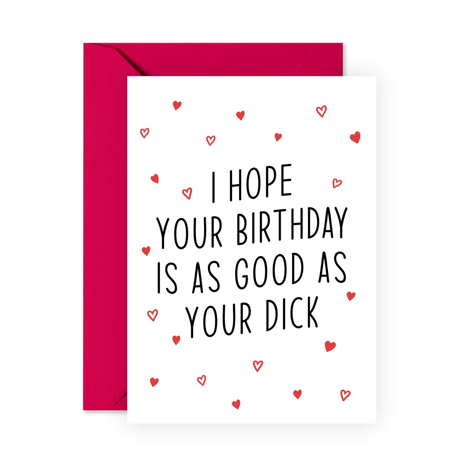 Funny Birthday Card - Good As Your D*ck - For Men Him Husband Boyfriend