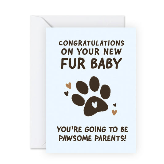 Cute Congratulations Card - Congrats On Your New Fur Baby - For Men Women Him Her