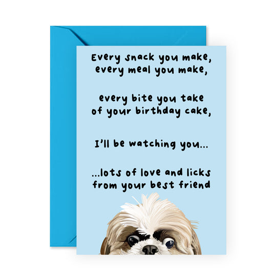 Dog Birthday Card - I'll Be Watching You - For Men Women