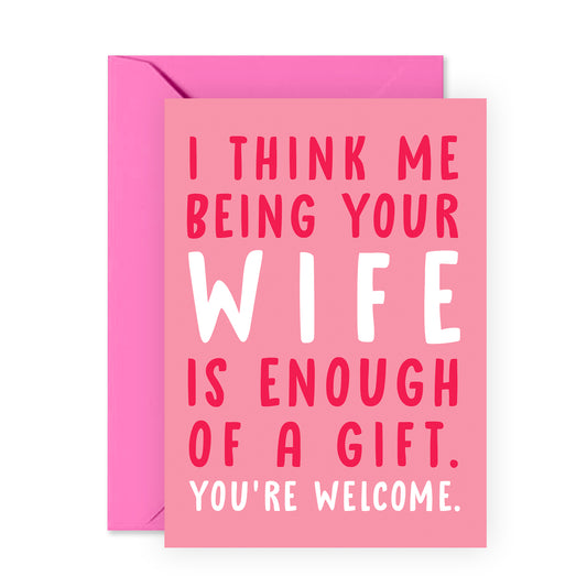 Funny Birthday Card - Me Being Your Wife - For Husband Men Him