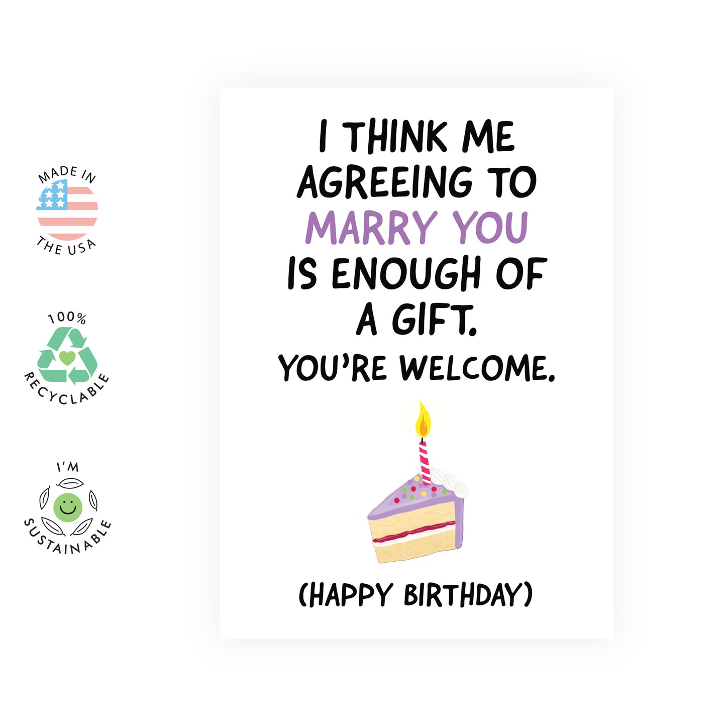 Funny Birthday Card - Agreeing To Marry You - For Men Women