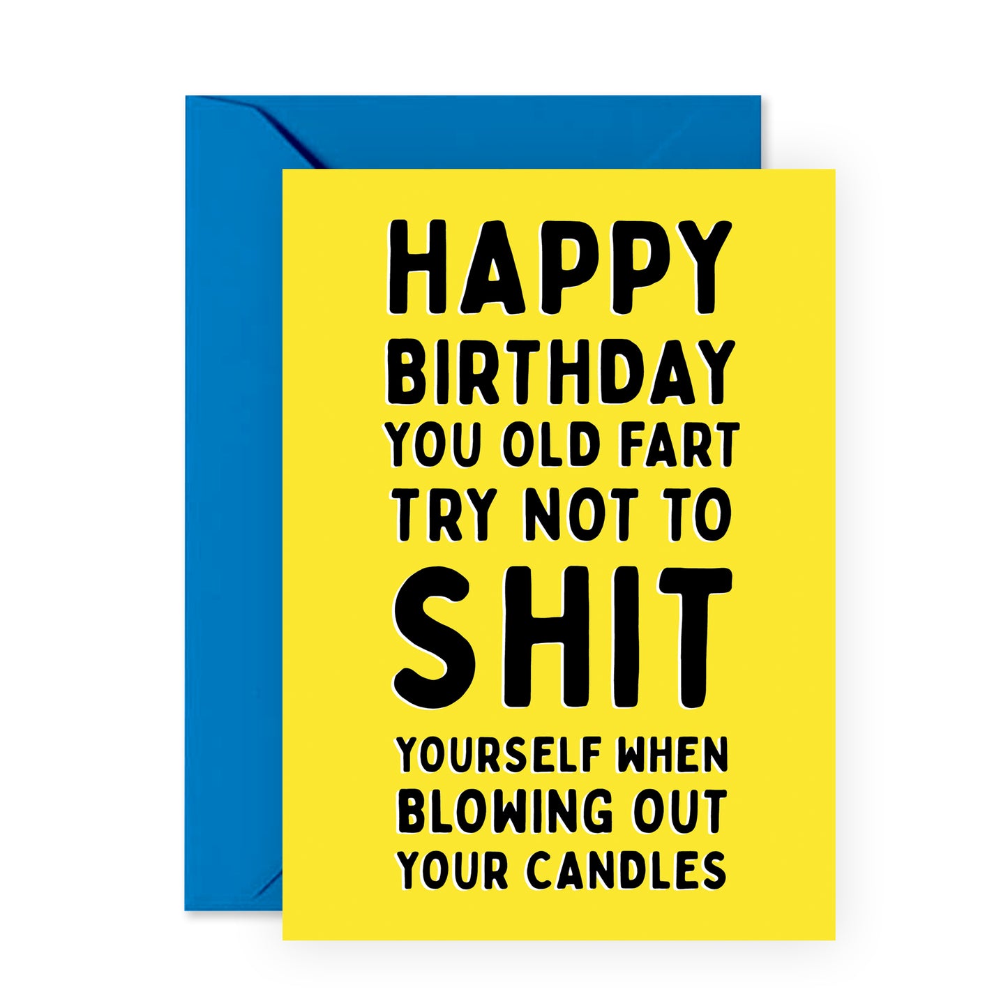 Funny Birthday Card - Happy Birthday You Old Fart - For Men Women Him Her