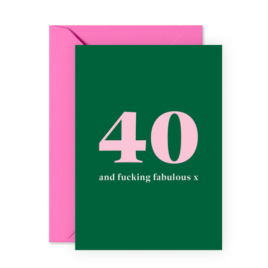 40th Birthday Card - Forty And F*cking Fabulous - Happy Birthday Card Age 40 - Fortieth Bday Gifts For Men Women - Green Minimal Modern Design - Comes With Fun Stickers