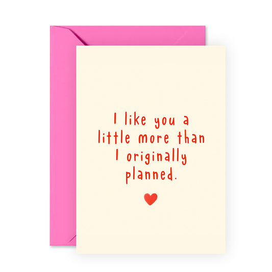 Funny Engagement Card - Sweet Thinking Of You Card - I Like You Card For Valentines Day - I Like You More Than I Planned - I Love You Gifts For Him Her - Comes With Stickers
