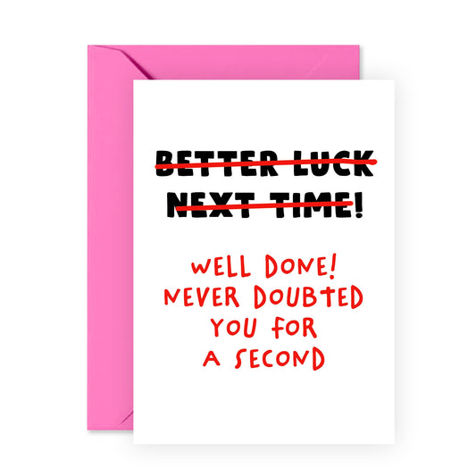 Funny Congratulations Card For Men Women - Never Doubted You For A Second - Well Done Card For New Job Promotion - Graduation Card For Son Daughter - Comes With Stickers