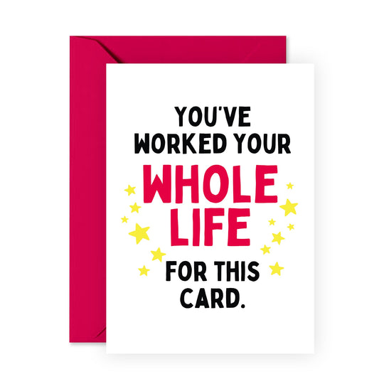 Retirement Card For Dad Grandad Boss - You Worked Your Whole Life For This Card - Funny Leaving Card For Colleagues - Coworker Goodbye Card - Gifts For Men Women - Comes With Stickers
