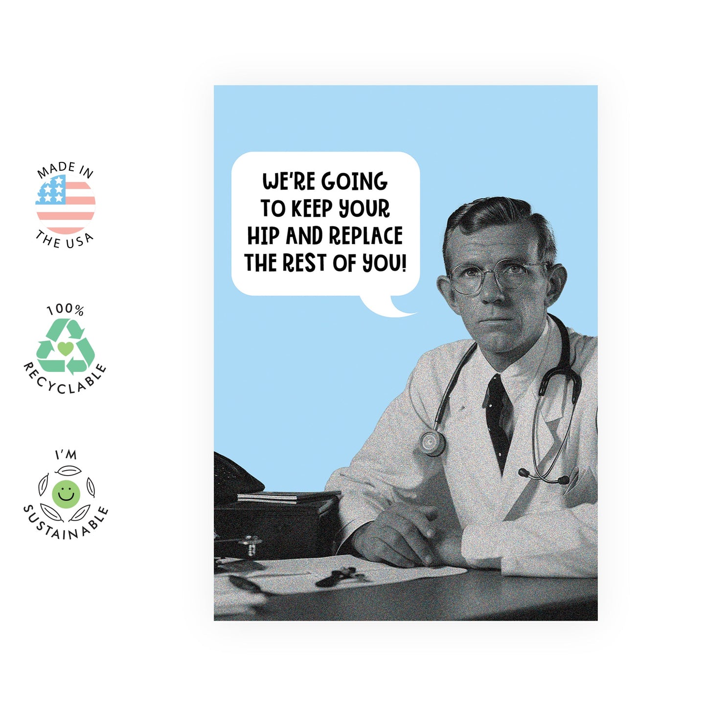 Greeting Card - 'KEEP YOUR HIP REPLACE THE REST' - Perfect for Any Occasion with a Quirky Twist and Fun Design - Ideal for Adding Humor, or Offering Encouragement - Comes With Stickers