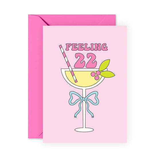 22nd Birthday Greeting Card - 'Feeling 22' - Gifts for Her, Besties, Best Friend, Cousin, Girlfriend, Sis, Gals, Colleagues, Wife - Wine and Cocktails - Comes with Fun Stickers