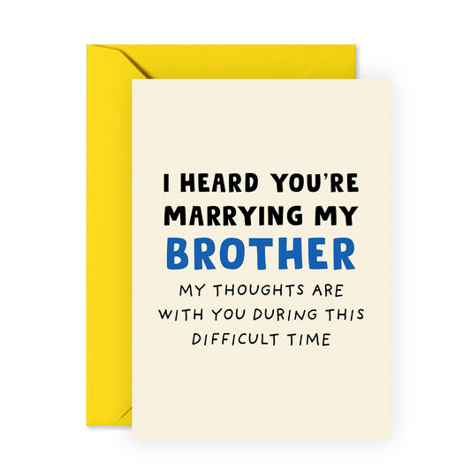 Funny Wedding Card – Marrying My Brother – Humorous Congratulations Card for Newlyweds, Couples, Sister In Law, Family, Her, Bride, Women - Comes with Fun Stickers