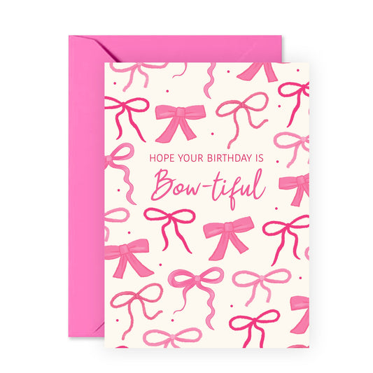 Pink Bow Birthday Card for Girls and Ladies - Hope Your Birthday is Bow-tiful - Cute Greeting Card for Women, Sister, Niece, Daughter and Friends - Pretty Design with Pink Envelope