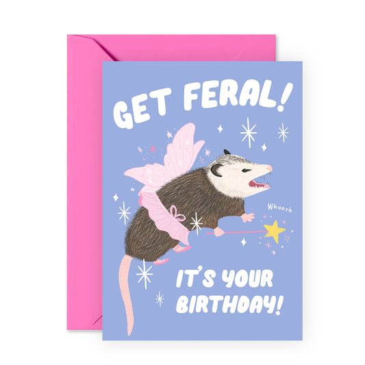 Cute and Humorous Possum Birthday Card – 'Get Feral!' – Quirky Greeting Card for Her, Sister, BFF, Besties, Mom, Aunt, Women, Friends, Family - Comes with Fun Stickers